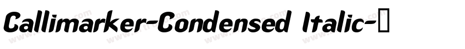 Callimarker-Condensed Italic字体转换